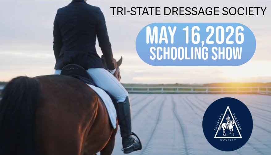 Horse rider on a track at sunset promoting the Tri-State Dressage Society schooling show on May 16, 2026, logo in bottom right.